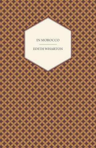 Kniha In Morocco Edith Wharton