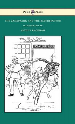 Livre The Zankiwank and the Bletherwitch - Illustrated by Arthur Rackham S. J. Fitzgerald