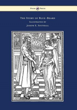 Carte Story of Blue-Beard - Illustrated by Joseph E. Southall Charles Perrault