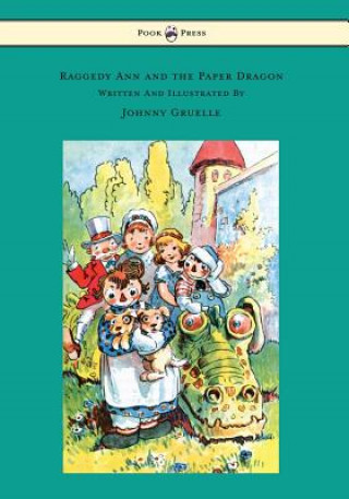 Książka Raggedy Ann and the Paper Dragon - Illustrated by Johnny Gruelle Johnny Gruelle