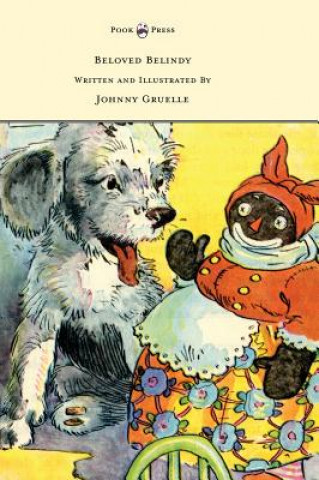 Carte Beloved Belindy - Written and Illustrated by Johnny Gruelle Johnny Gruelle