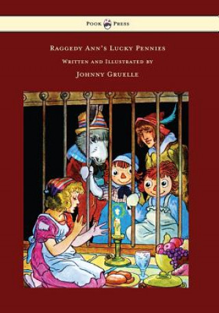 Kniha Raggedy Ann's Lucky Pennies - Illustrated by Johnny Gruelle Johnny Gruelle