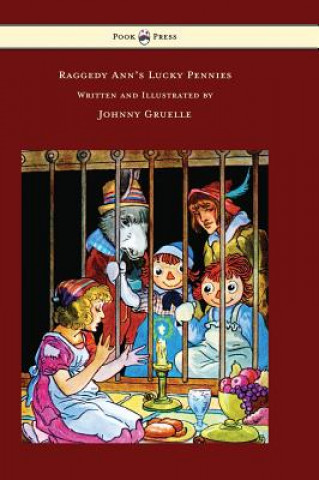 Könyv Raggedy Ann's Lucky Pennies - Illustrated by Johnny Gruelle Johnny Gruelle