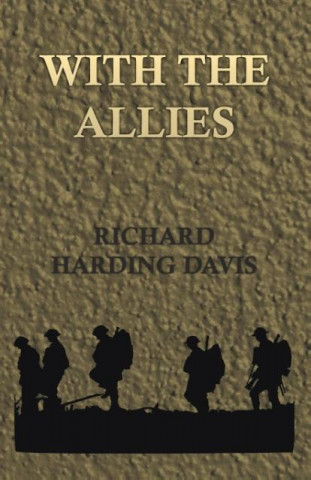 Βιβλίο With the Allies Richard Harding Davis