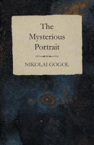 Könyv The Mysterious Portrait Nikolai Gogol
