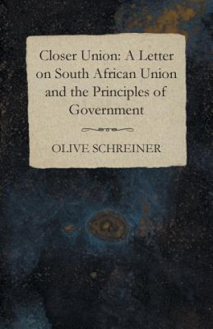 Kniha Closer Union Olive Schreiner