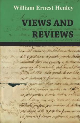 Βιβλίο Views and Reviews William Ernest Henley