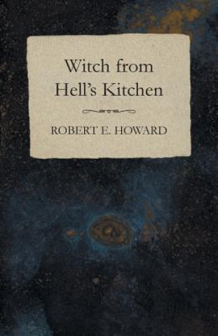 Libro Witch from Hell's Kitchen Robert Ervin Howard