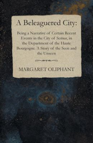 Book A Beleaguered City Margaret Oliphant