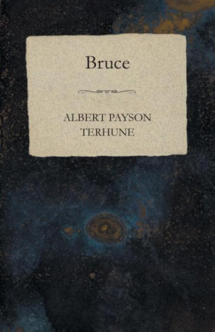 Libro Bruce Albert Payson Terhune