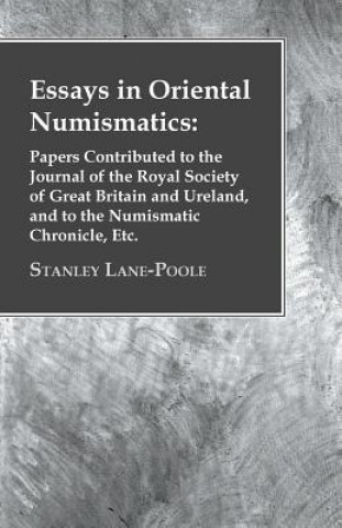 Книга Essays in Oriental Numismatics Stanley Lane-Poole