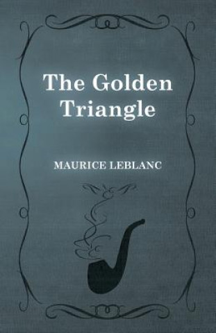 Książka The Golden Triangle Maurice Leblanc