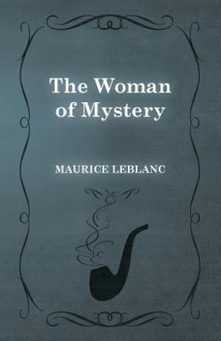 Carte The Woman of Mystery Maurice Leblanc