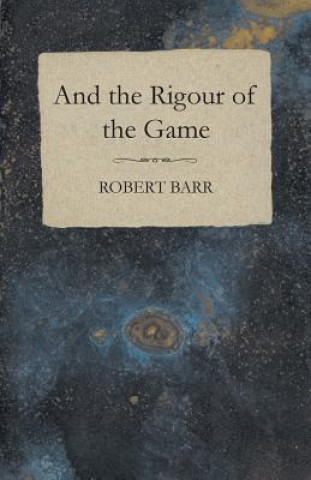 Libro And the Rigour of the Game Robert Barr