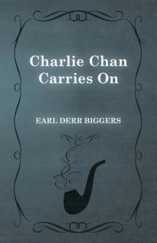 Книга Charlie Chan Carries On Earl Derr Biggers