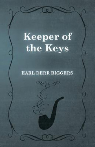 Könyv Keeper of the Keys Earl Derr Biggers
