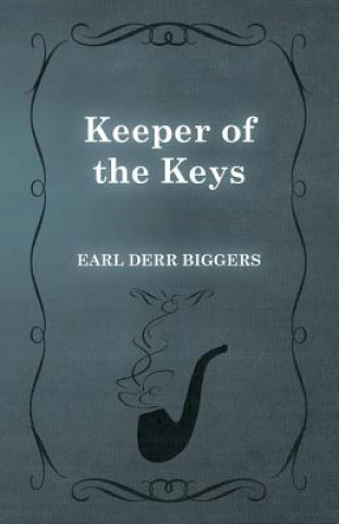 Knjiga Keeper of the Keys Earl Derr Biggers