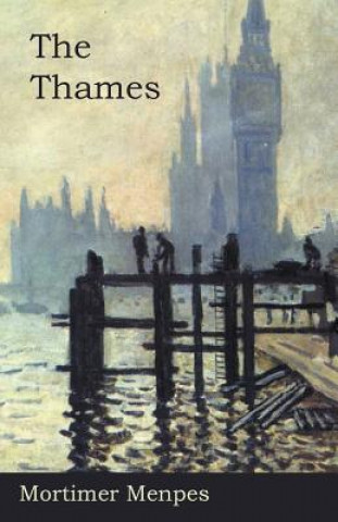 Книга The Thames Mortimer Menpes