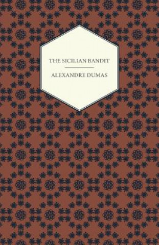 Livre The Sicilian Bandit Alexandre Dumas