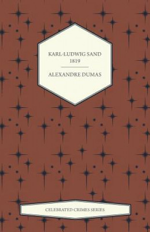 Buch Karl-Ludwig Sand - 1819 Alexandre Dumas