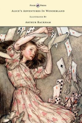 Книга Alice's Adventures In Wonderland - Illustrated By Arthur Rackham Lewis Carroll
