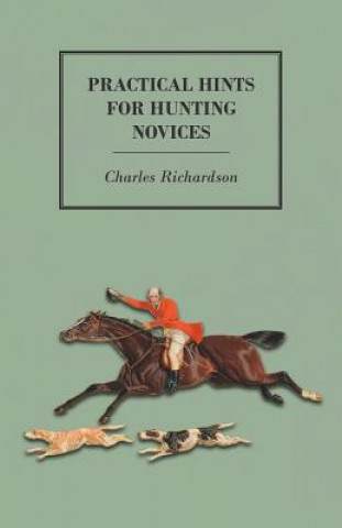 Carte Practical Hints for Hunting Novices Charles Richardson