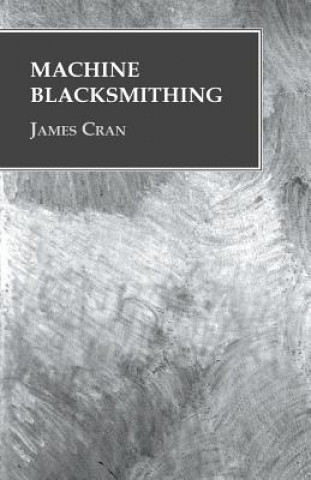 Carte Machine Blacksmithing James Cran