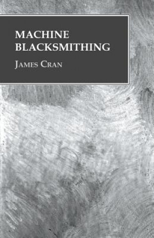 Książka Machine Blacksmithing James Cran