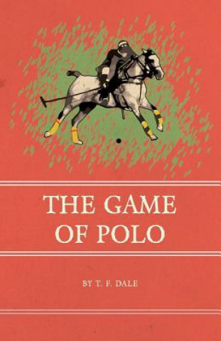 Carte The Game of Polo T. F. Dale
