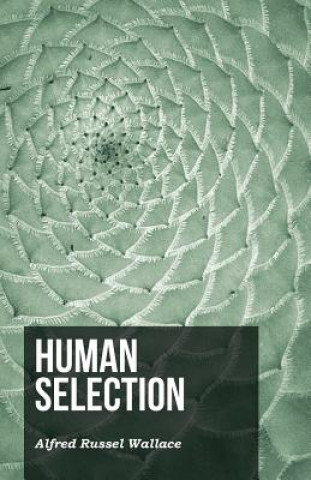 Knjiga Human Selection Alfred Russel Wallace