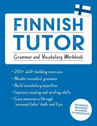 Carte Finnish Tutor: Grammar and Vocabulary Workbook (Learn Finnish with Teach Yourself) Riitta-Liisa Valijarvi