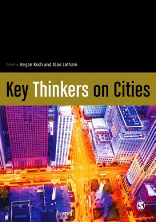 Knjiga Key Thinkers on Cities Alan Latham