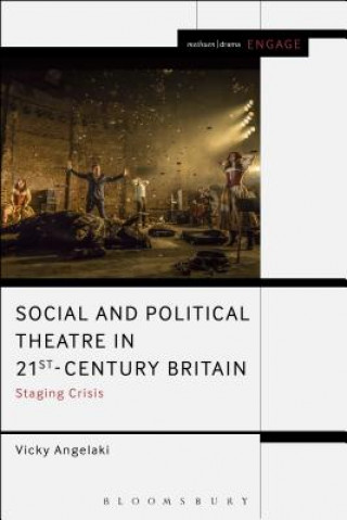 Kniha Social and Political Theatre in 21st-Century Britain Vicky Angelaki