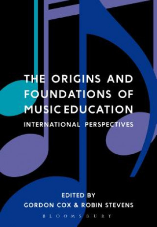 Książka Origins and Foundations of Music Education Gordon Cox