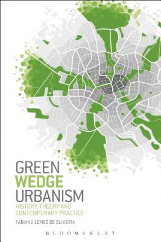 Könyv Green Wedge Urbanism Oliveira