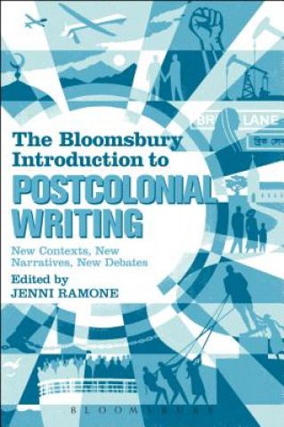 Könyv Bloomsbury Introduction to Postcolonial Writing Jenni Ramone