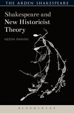 Kniha Shakespeare and New Historicist Theory Neema Parvini