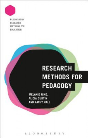 Kniha Research Methods for Pedagogy Melanie Nind