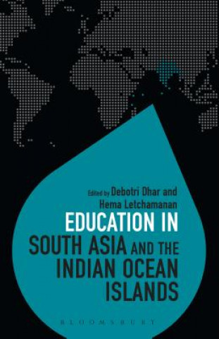 Kniha Education in South Asia and the Indian Ocean Islands Debotri Dhar