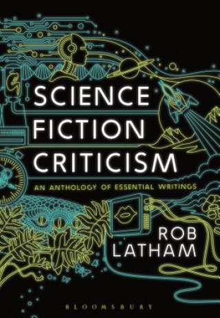 Könyv Science Fiction Criticism Rob Latham