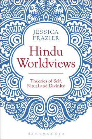 Kniha Hindu Worldviews Jessica Frazier