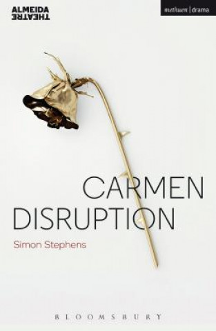 Carte Carmen Disruption Simon Stephens