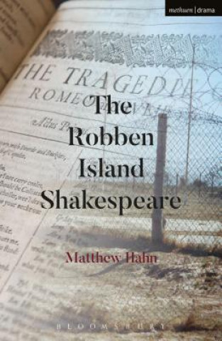 Книга The Robben Island Shakespeare Matthew Hahn