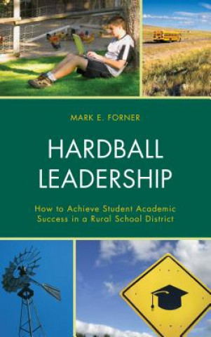 Kniha Hardball Leadership Mark Forner