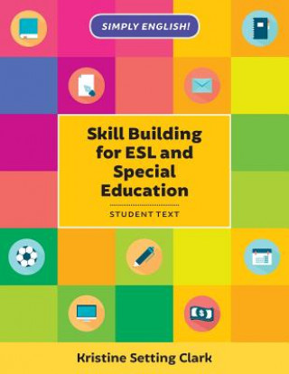 Книга Skill Building for ESL and Special Education Kristine Setting Clark