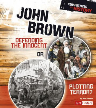 Kniha John Brown: Defending the Innocent or Plotting Terror? Nel Yomtov