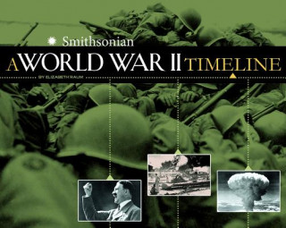 Kniha A World War II Timeline Elizabeth Raum