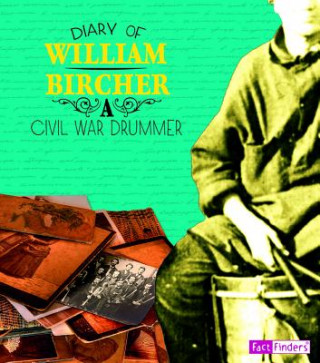 Książka Diary of William Bircher: A Civil War Drummer William Bircher