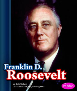 Книга Franklin D. Roosevelt Erin Edison