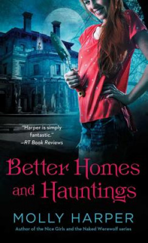 Knjiga Better Homes and Hauntings Molly Harper